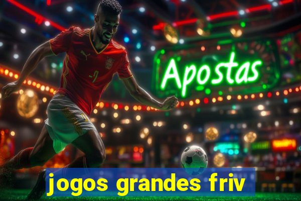 jogos grandes friv